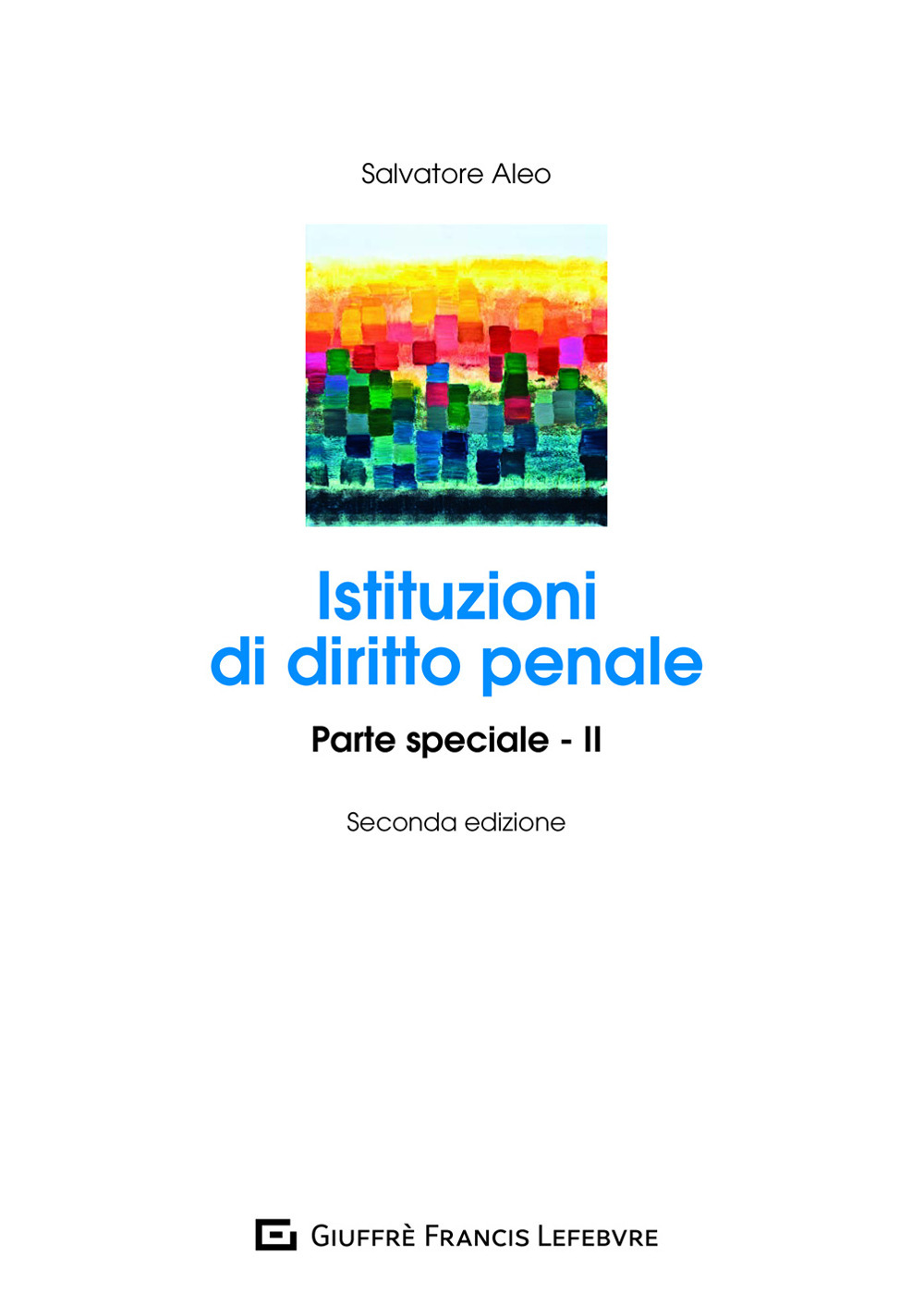 Istituzioni di diritto penale. Parte speciale. Vol. 2