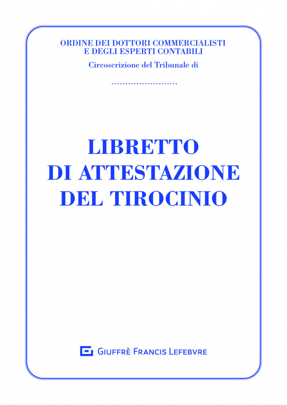 Libretto di attestazione del tirocinio