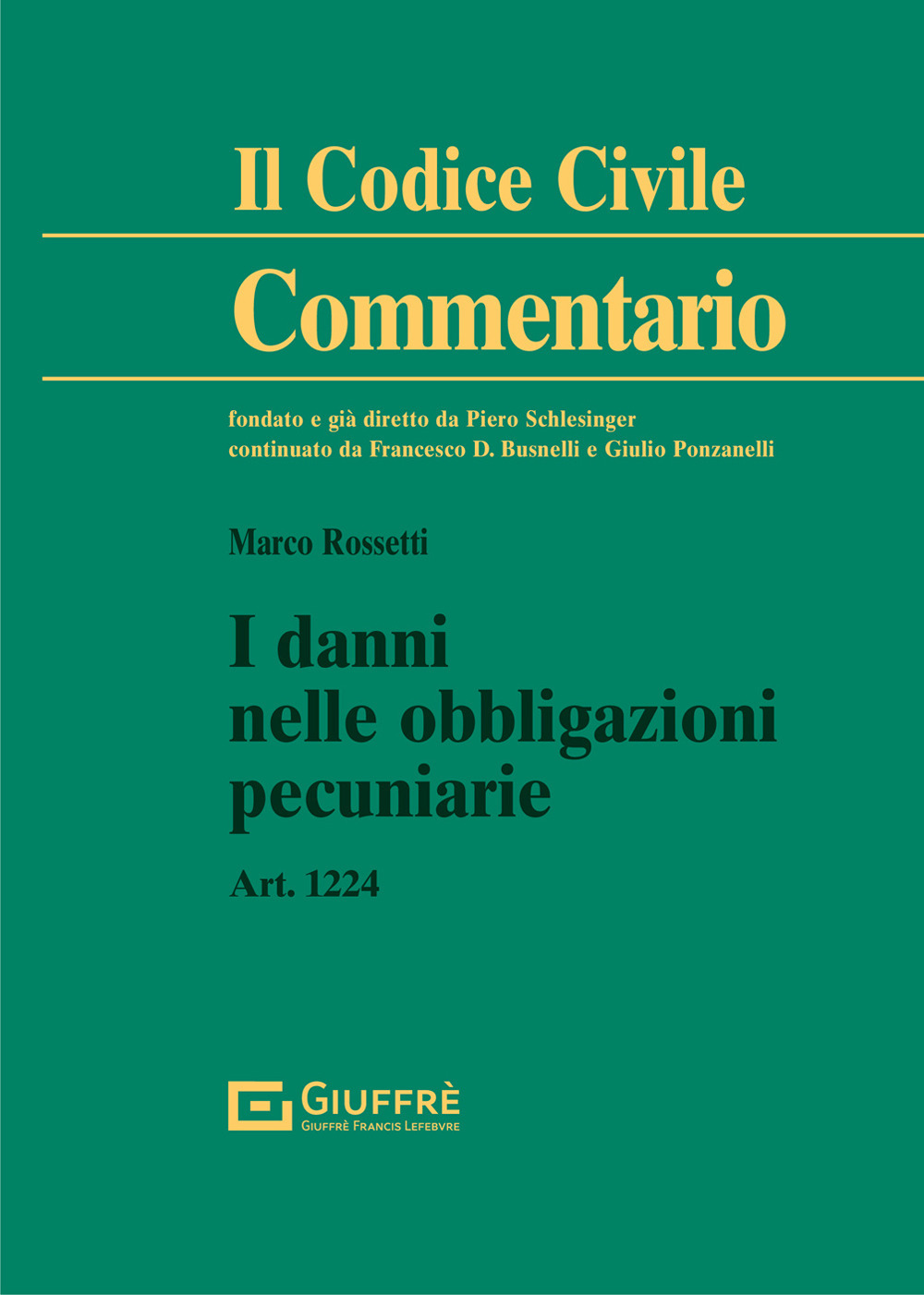 I danni nelle obbligazioni pecuniarie. Art. 1224 c.c.