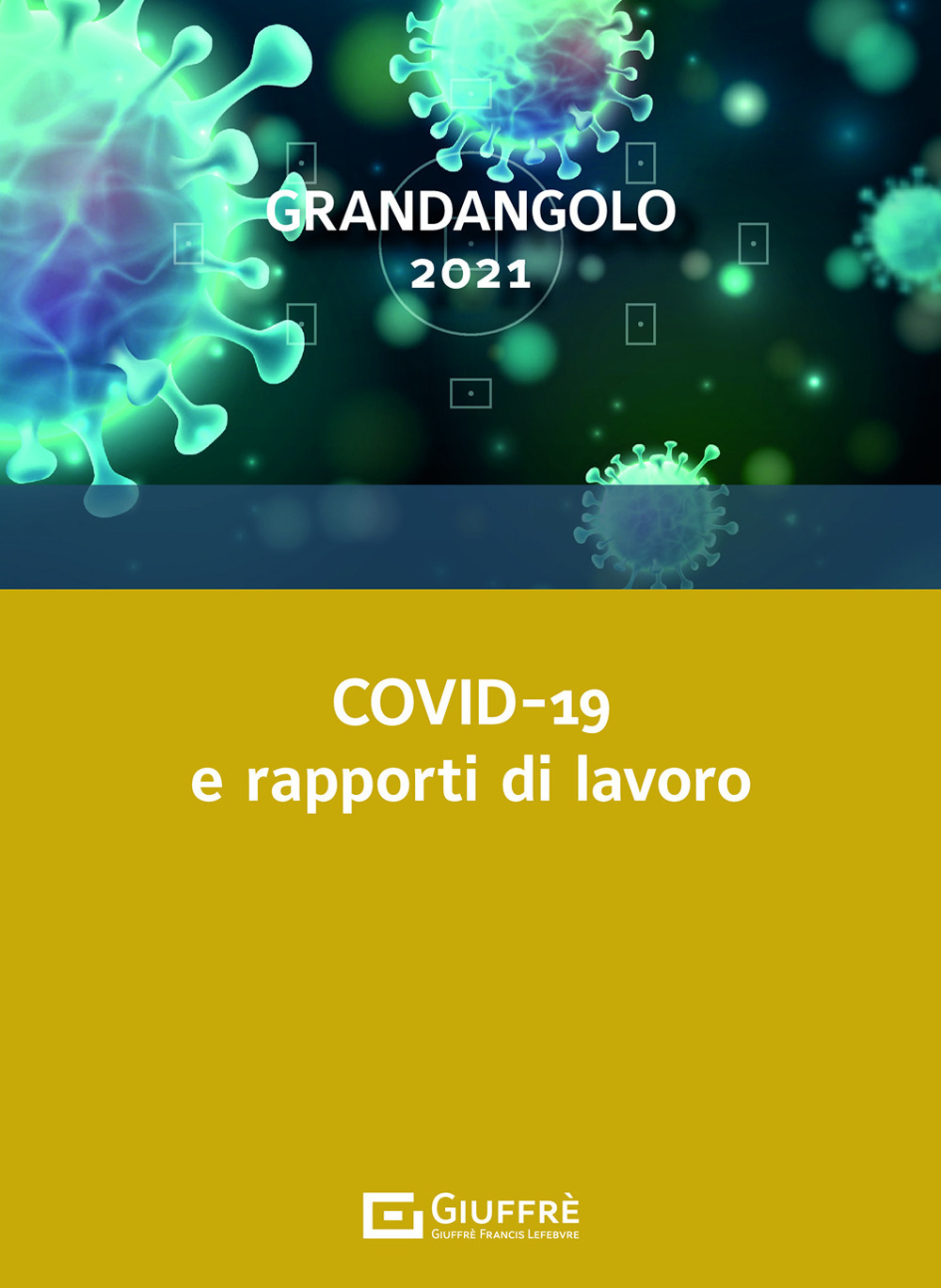 Covid-19 e rapporti di lavoro