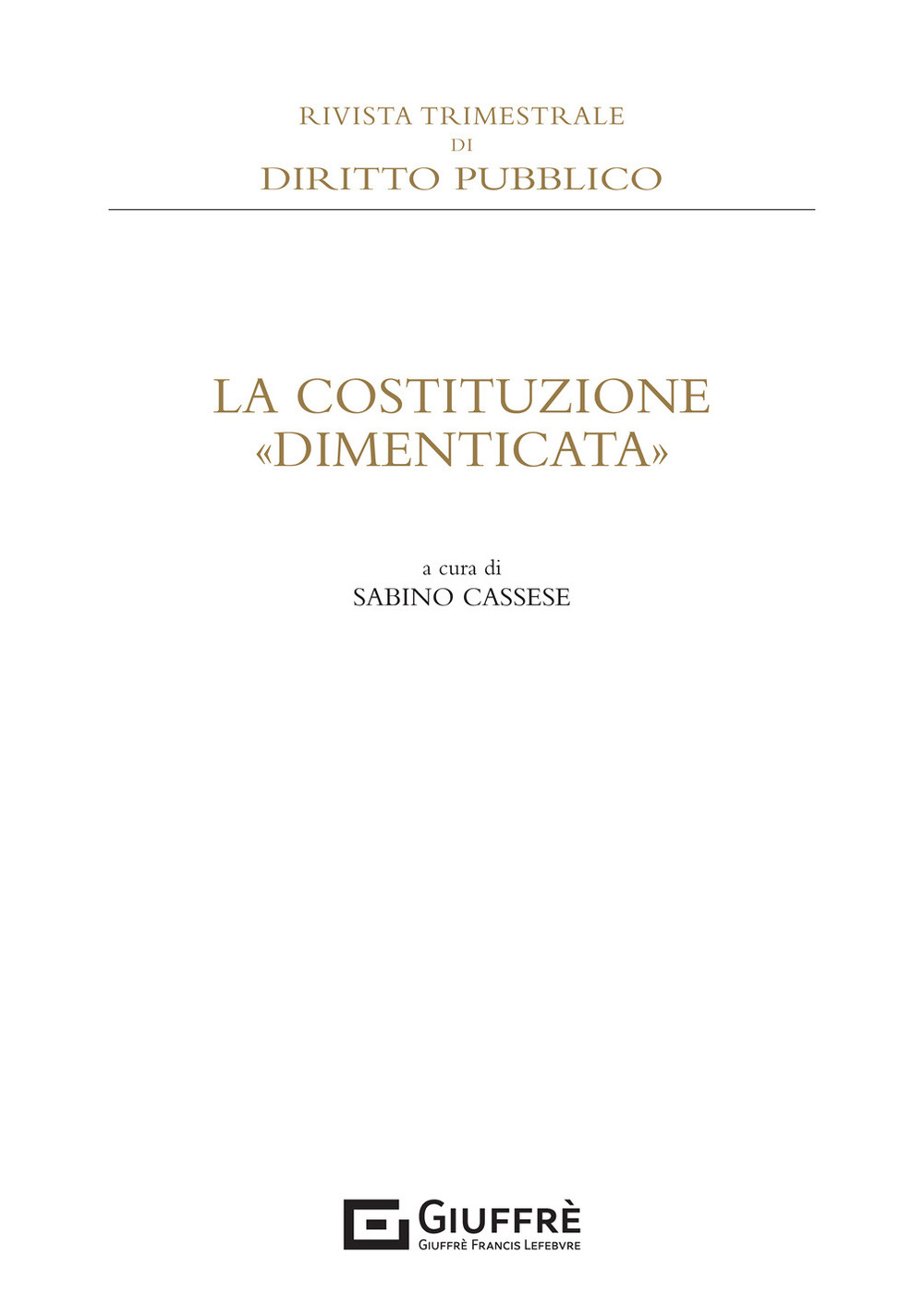 La Costituzione «dimenticata»