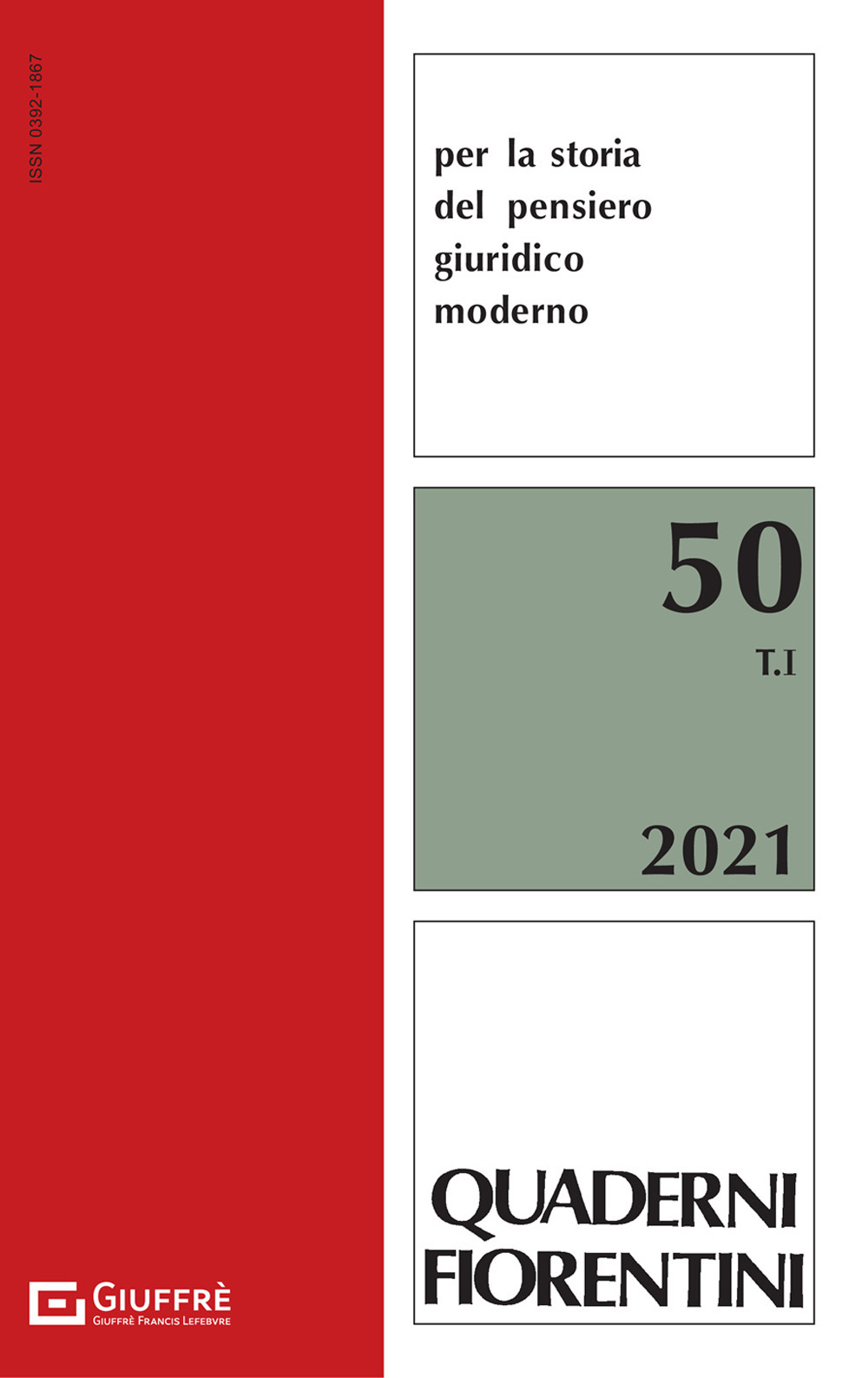 Quaderni fiorentini. Per la storia del pensiero giuridico moderno. Vol. 50: Il pluralismo giuridico: paradigmi ed esperienze