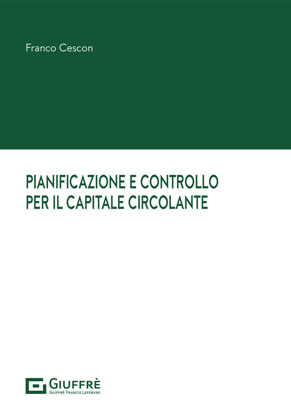 Pianificazione e controllo per il capitale circolante