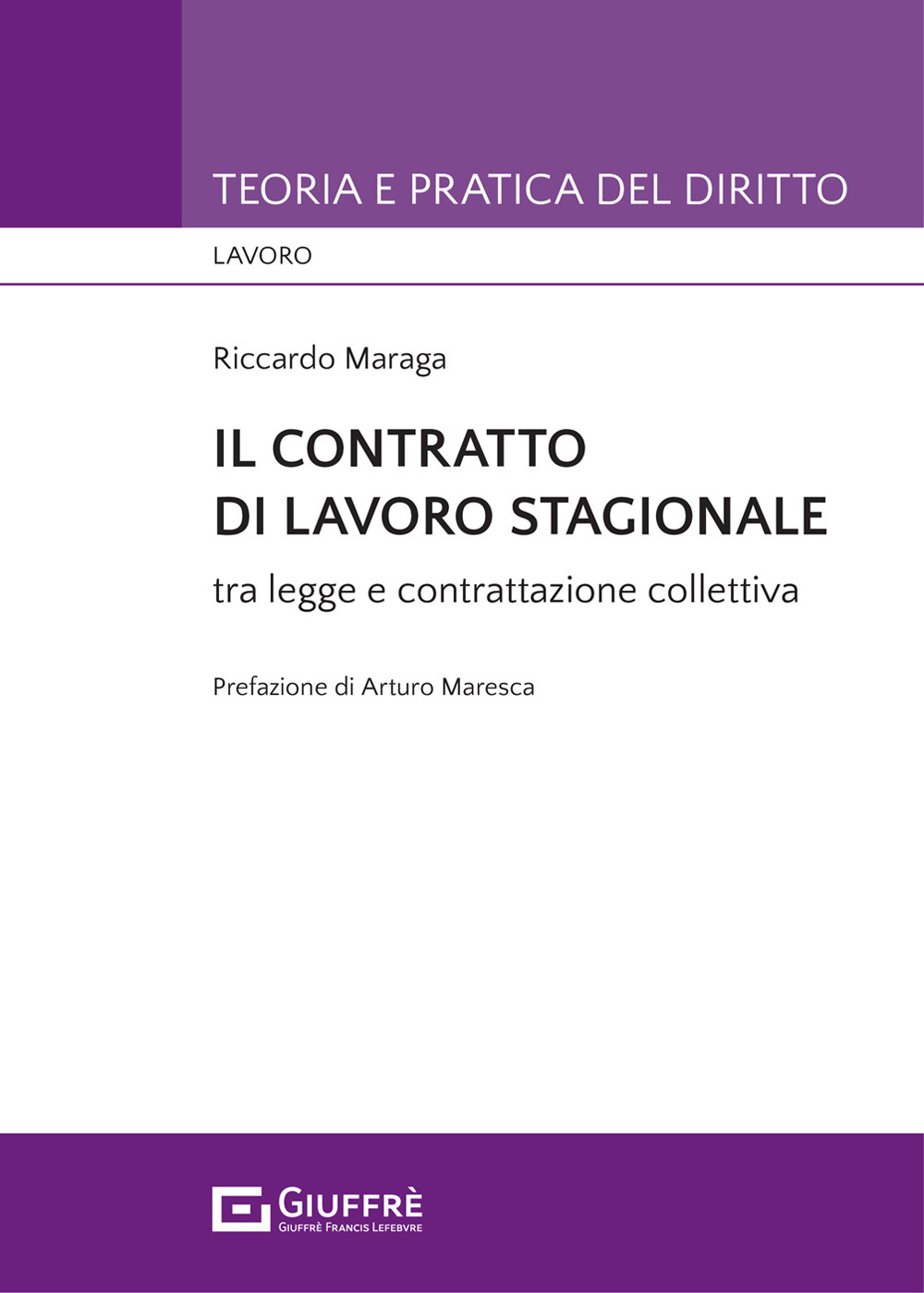 Il contratto di lavoro stagionale tra legge e contrattazione collettiva