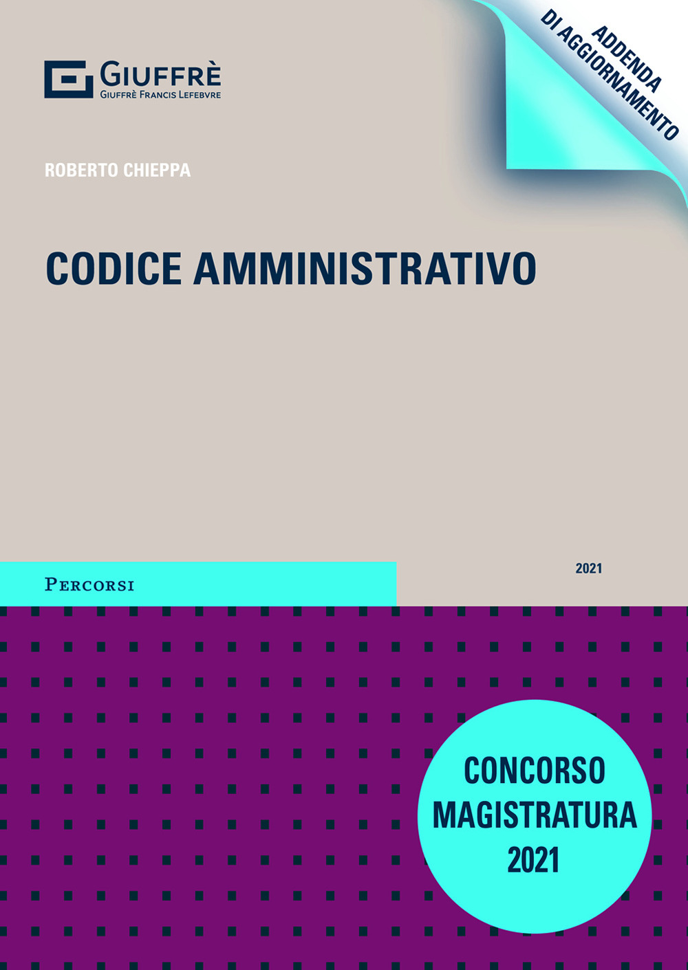 Codice amministrativo. Concorso magistratura 2021. Addenda di aggiornamento