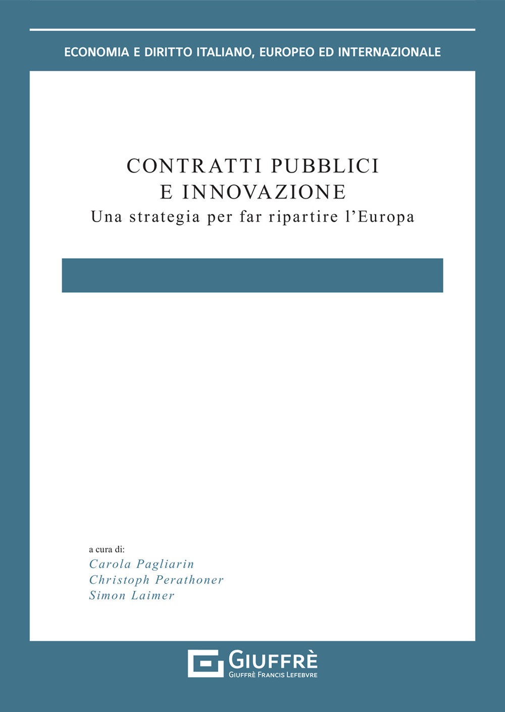 Contratti pubblici e innovazione. Una strategia per far ripartire l'Europa