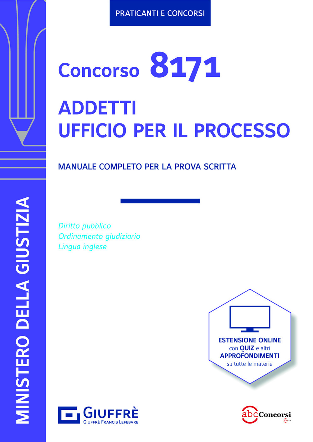 Concorso 8171 addetti Ufficio per il Processo. Manuale per la prova scritta