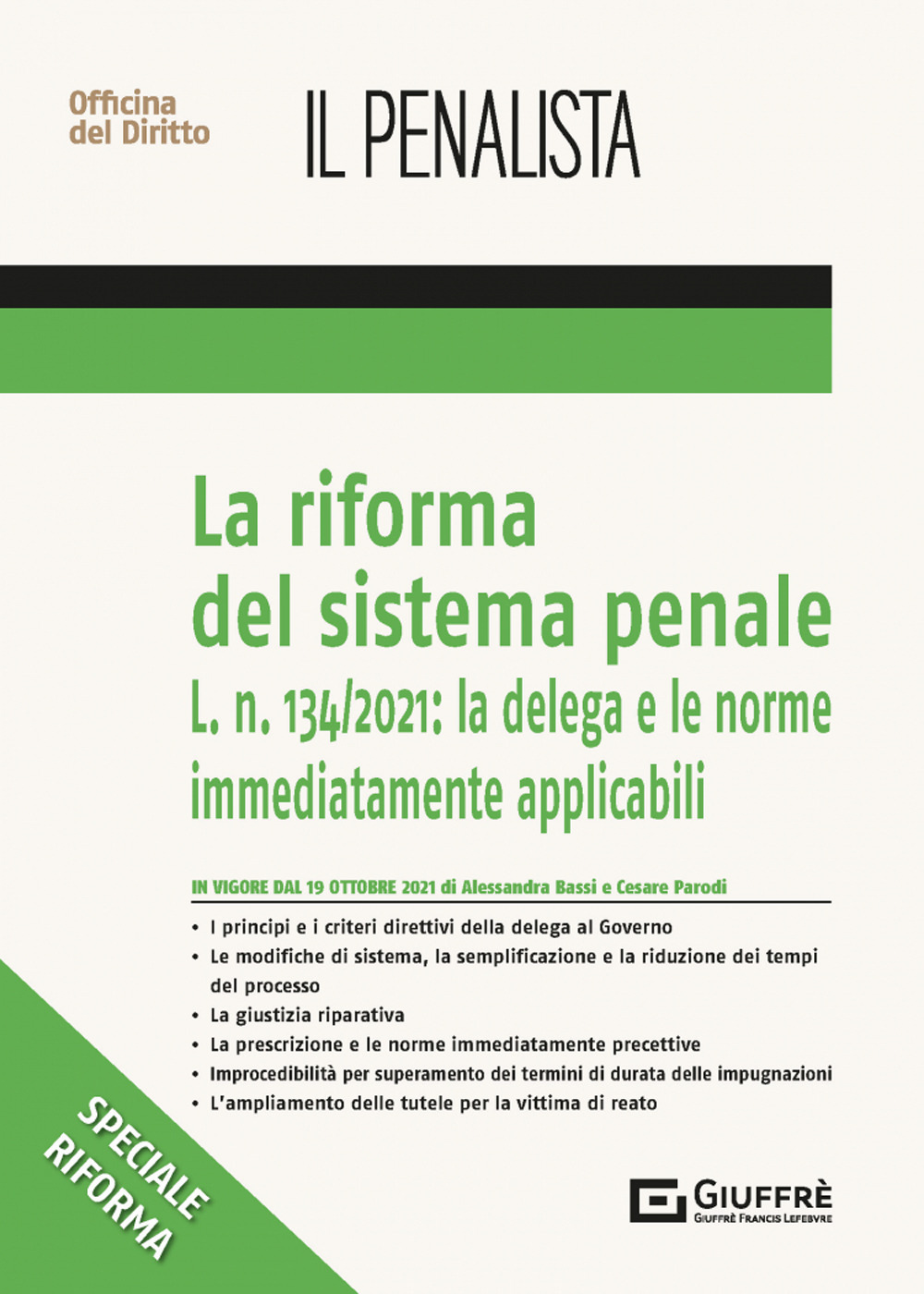 La riforma del sistema penale: la delega e le disposizioni immediatamente precettive