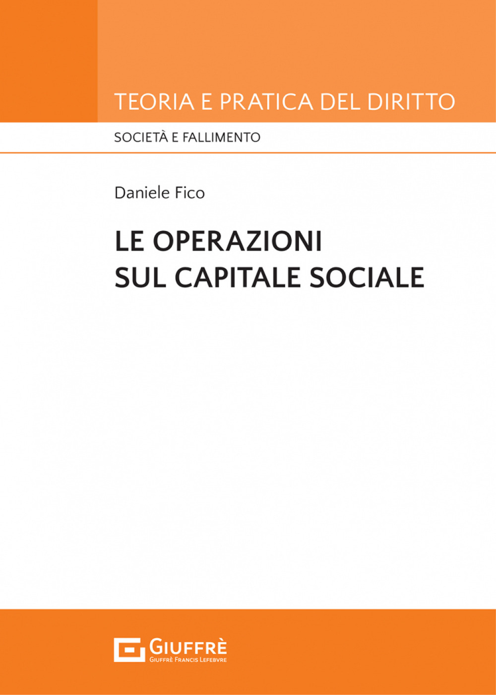 Le operazioni sul capitale sociale