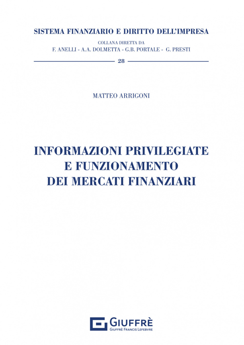 Informazioni privilegiate e funzionamento dei mercati finanziari