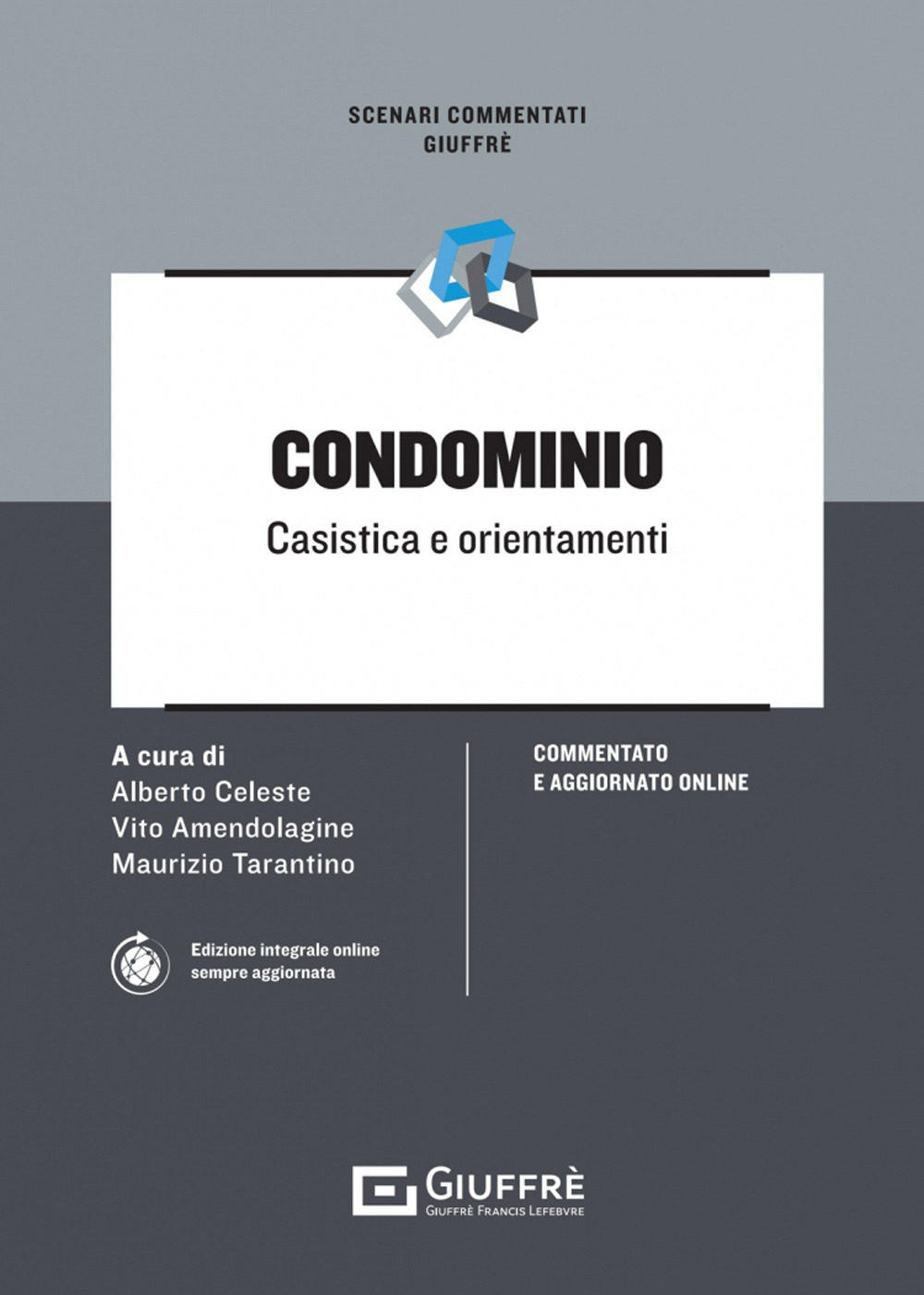 Condominio. Casistica e orientamenti. Con aggiornamento online