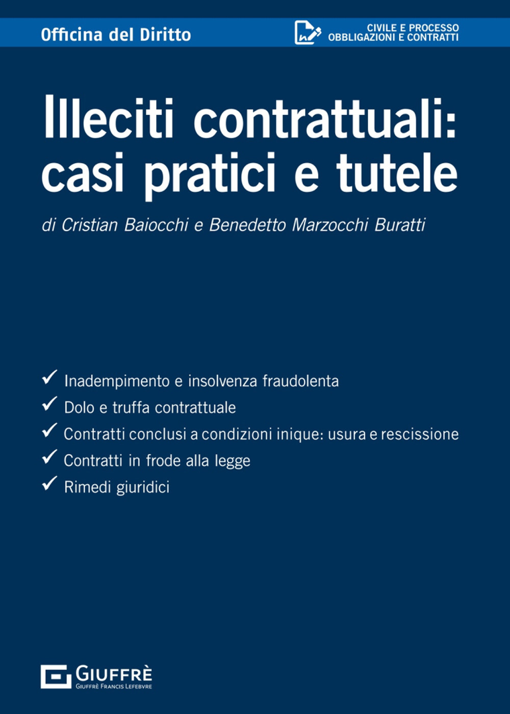 Illeciti contrattuali: casi pratici e tutele