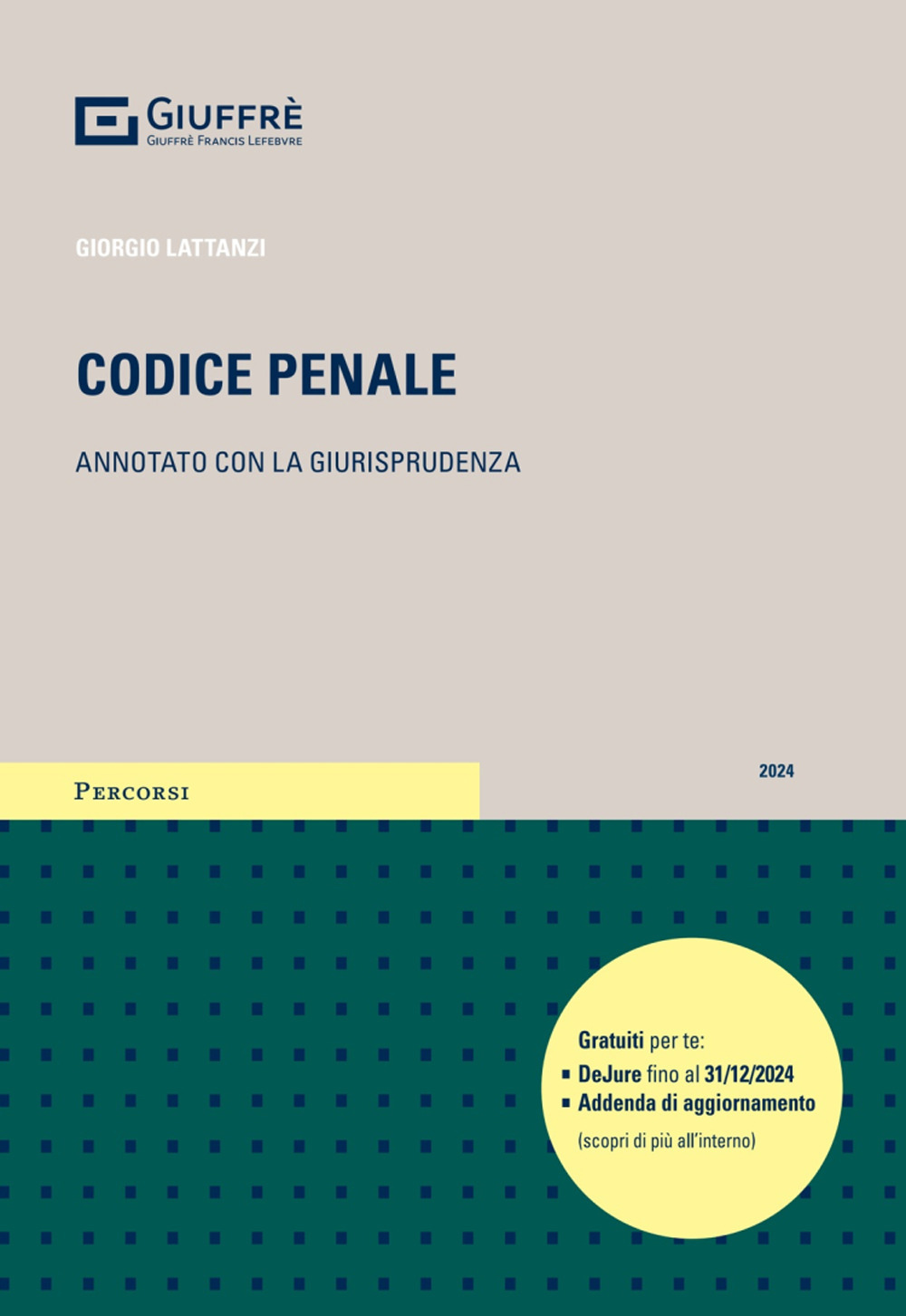 Codice penale. Annotato con la giurisprudenza