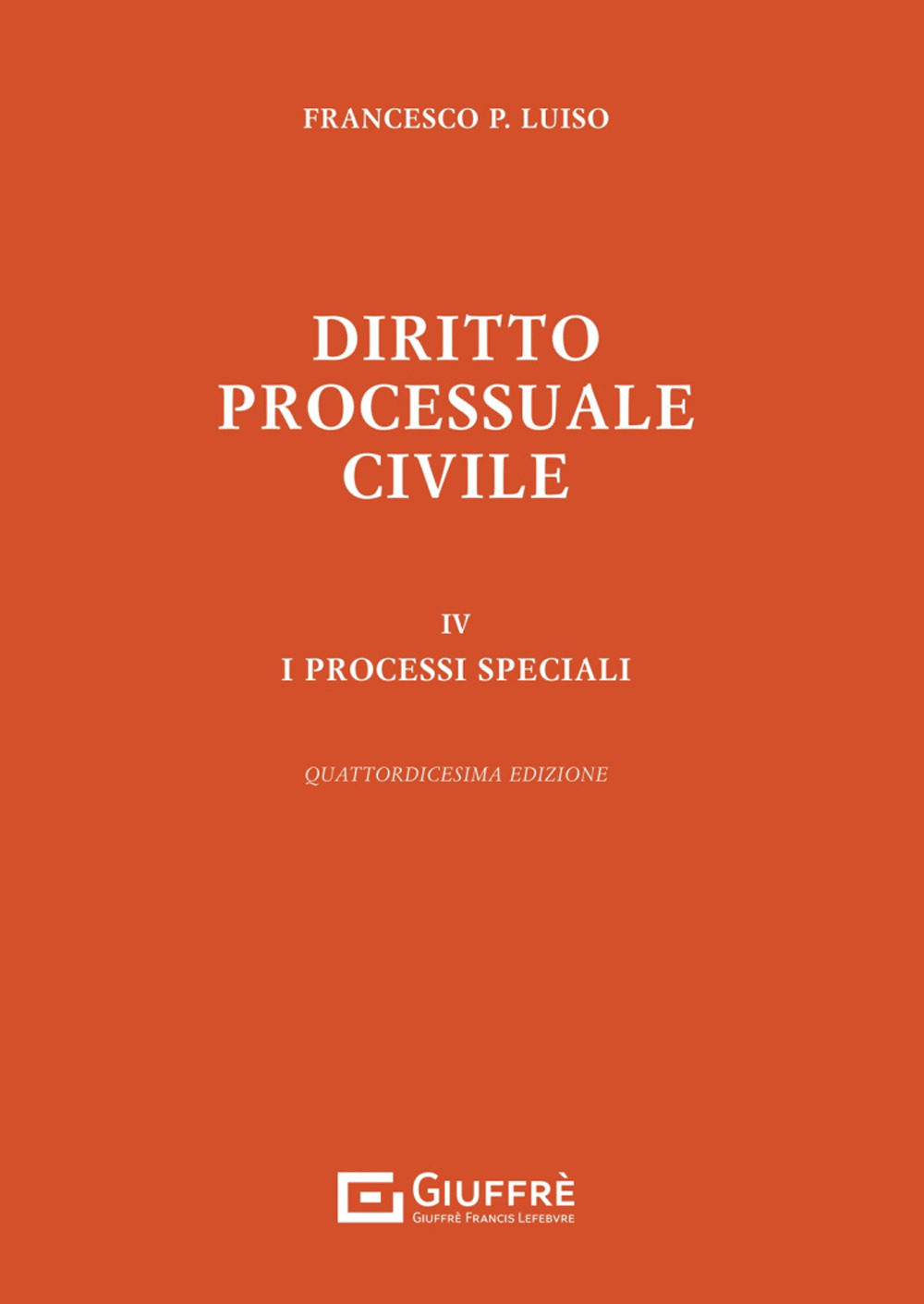 Diritto processuale civile. Vol. 4: I processi speciali