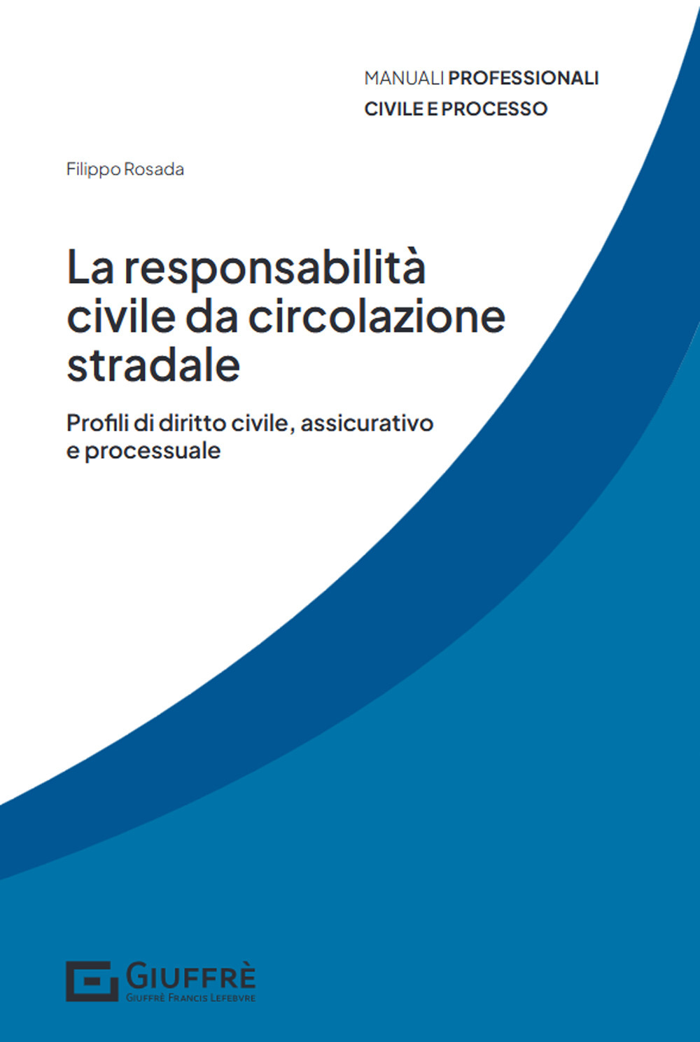 La responsabilità civile da circolazione stradale