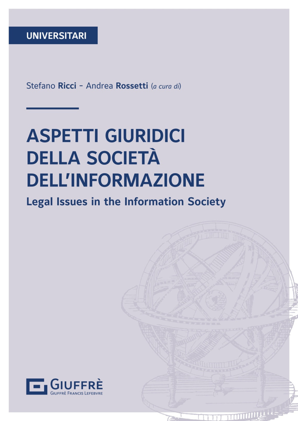 Aspetti giuridici della società dell'informazione. Parte generale