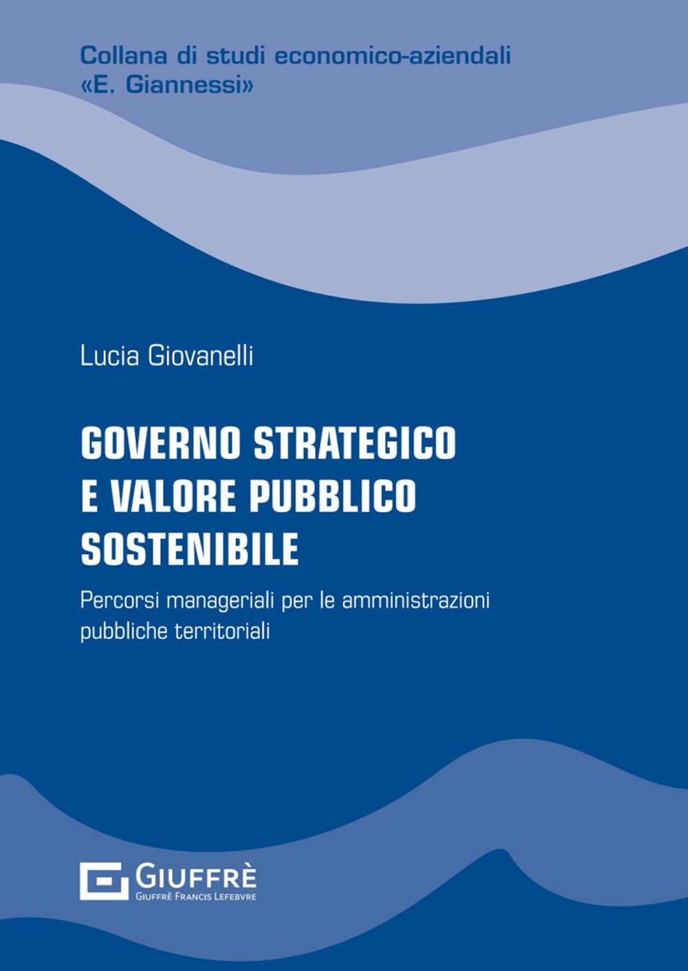 Governo strategico e valore pubblico sostenibile