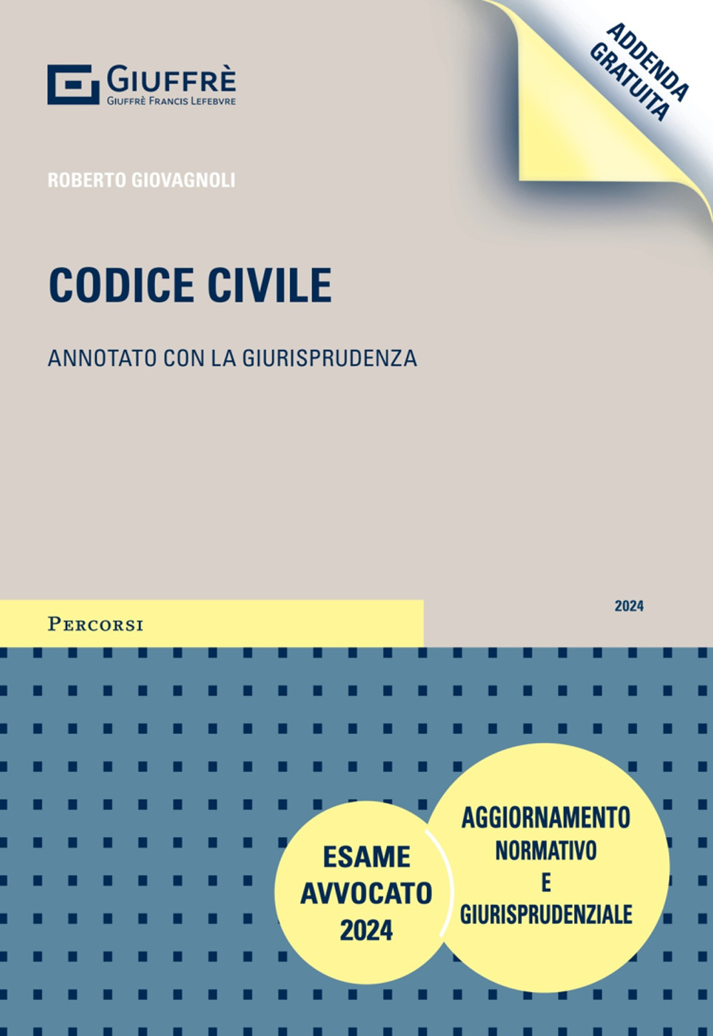 Codice civile. Annotato con la giurisprudenza. Addenda gratuita di aggiornamento