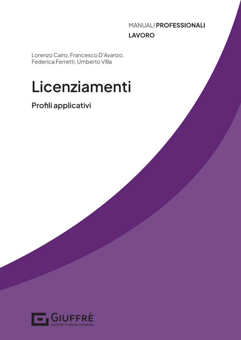 Licenziamenti. Profili applicativi