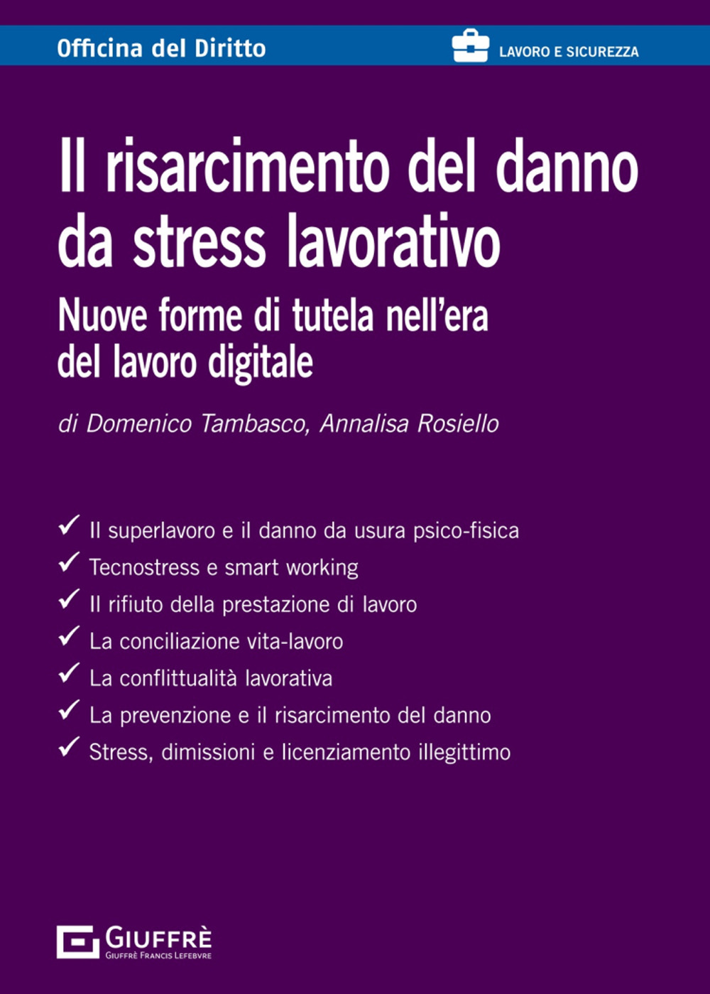 Il risarcimento del danno da stress lavorativo