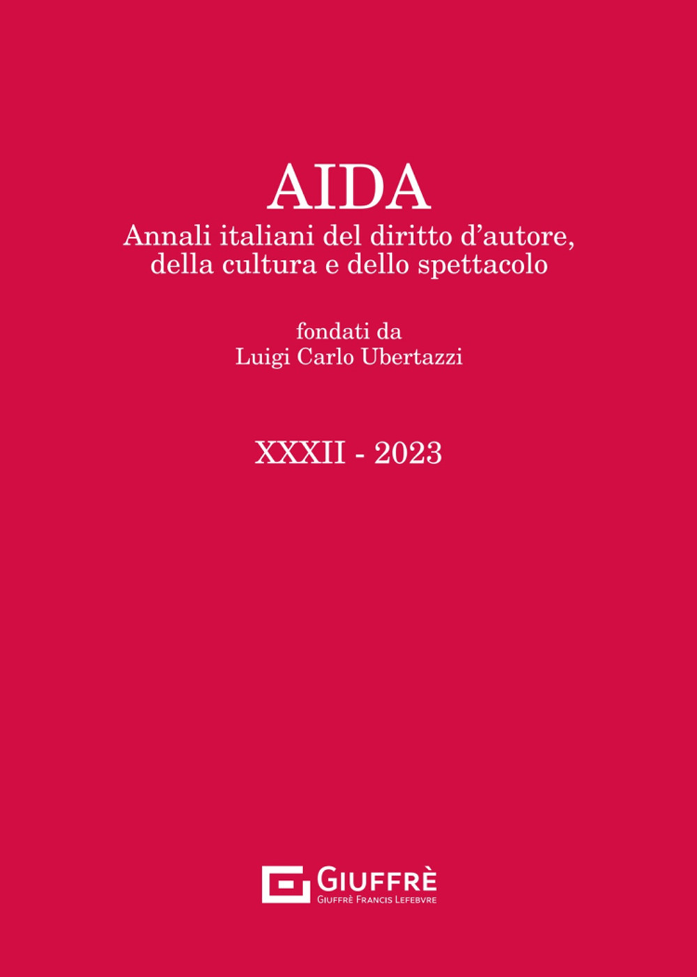 Aida. Annali italiani del diritto d'autore, della cultura e dello spettacolo (2023)