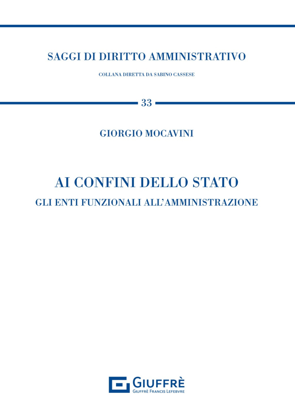 Ai confini dello Stato. Gli enti funzionali all'amministrazione