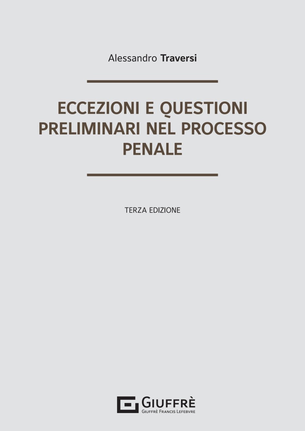 Eccezioni e questioni preliminari nel processo penale