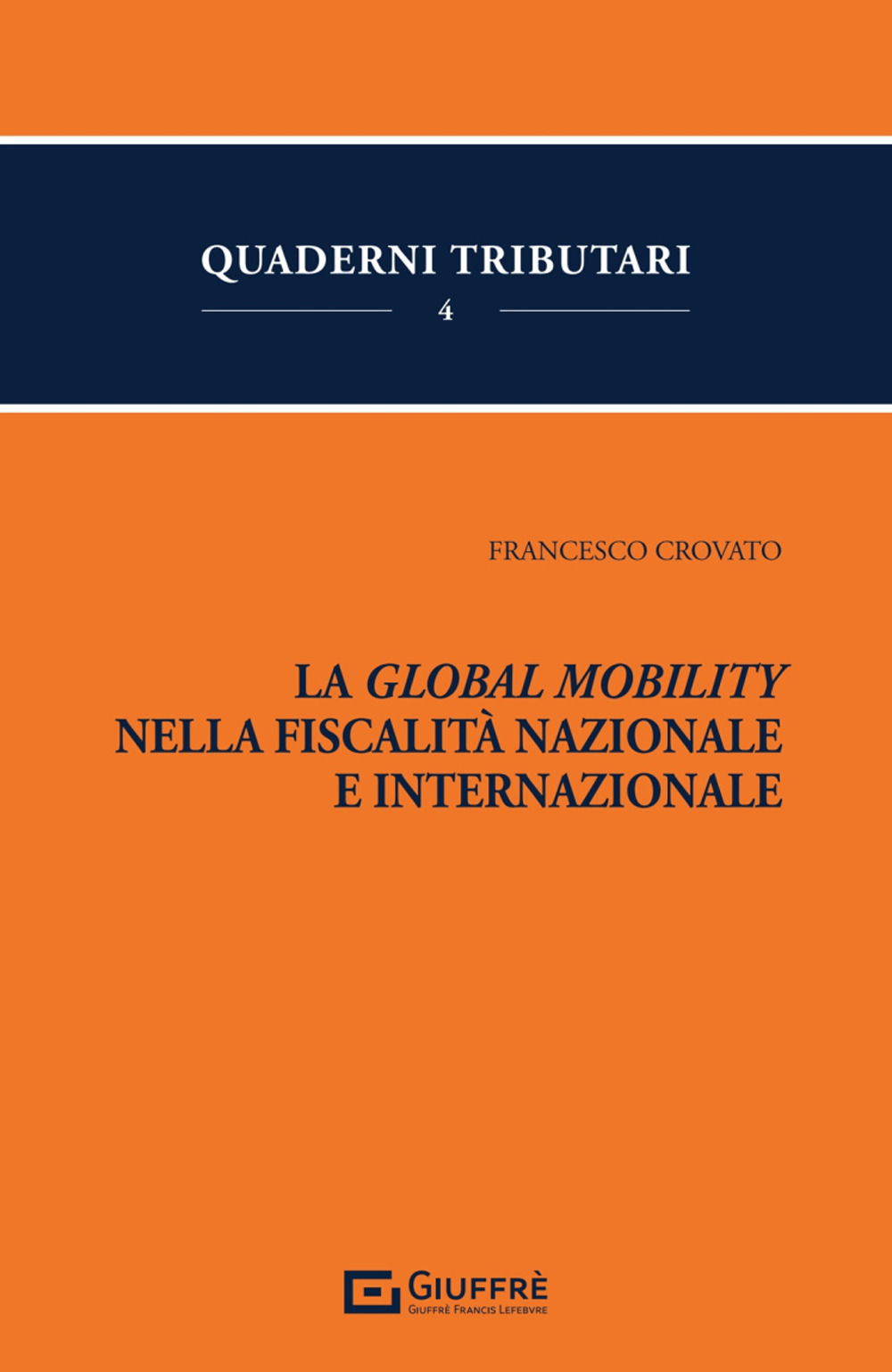 La Global mobility nella fiscalità nazionale e internazionale