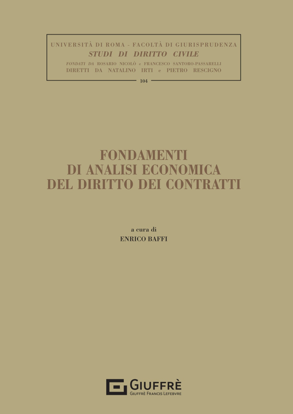 Fondamenti di analisi economica del diritto dei contratti