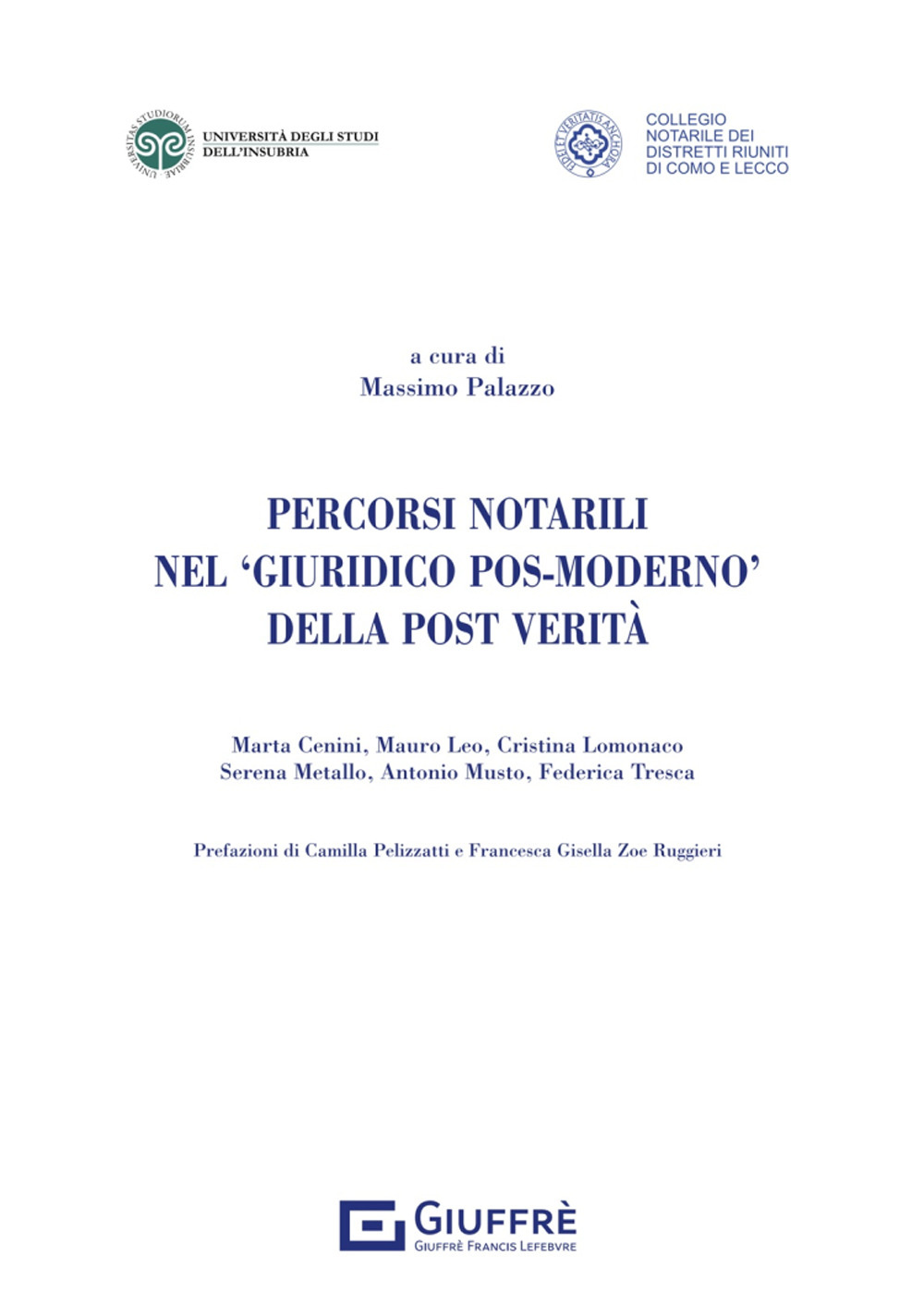 Percorsi notarili nel «giuridico pos-moderno» della post verità