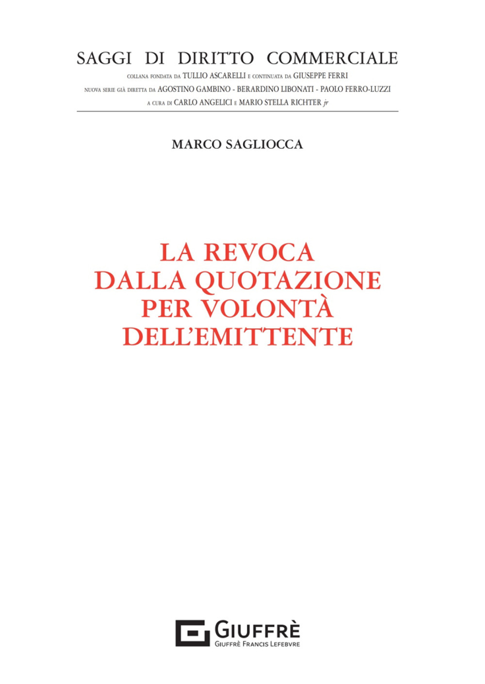 La revoca dalla quotazione per volontà dell'emittente