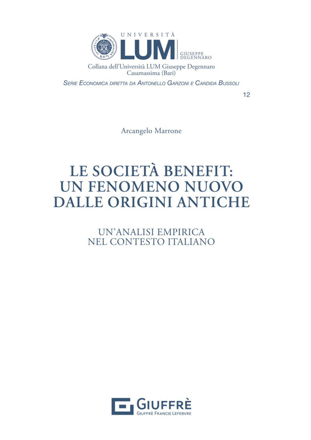 Le società benefit: un fenomeno nuovo dalle origini antiche