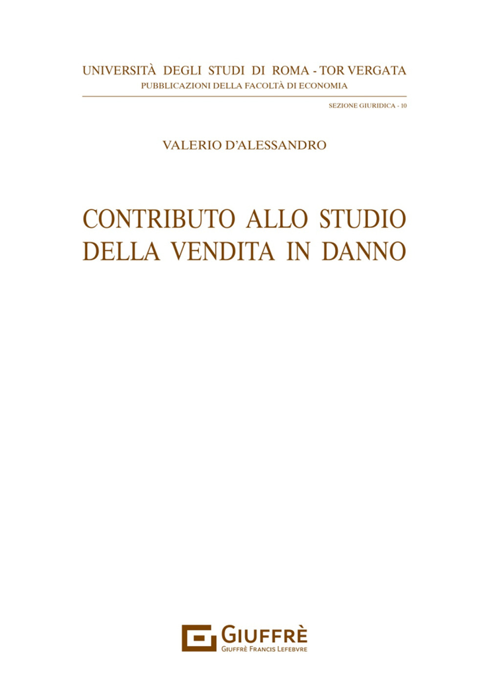 Contributo allo studio della vendita in danno