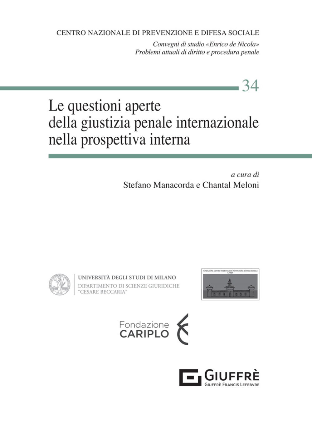 Le questioni aperte della giustizia penale internazionale nella prospettiva interna