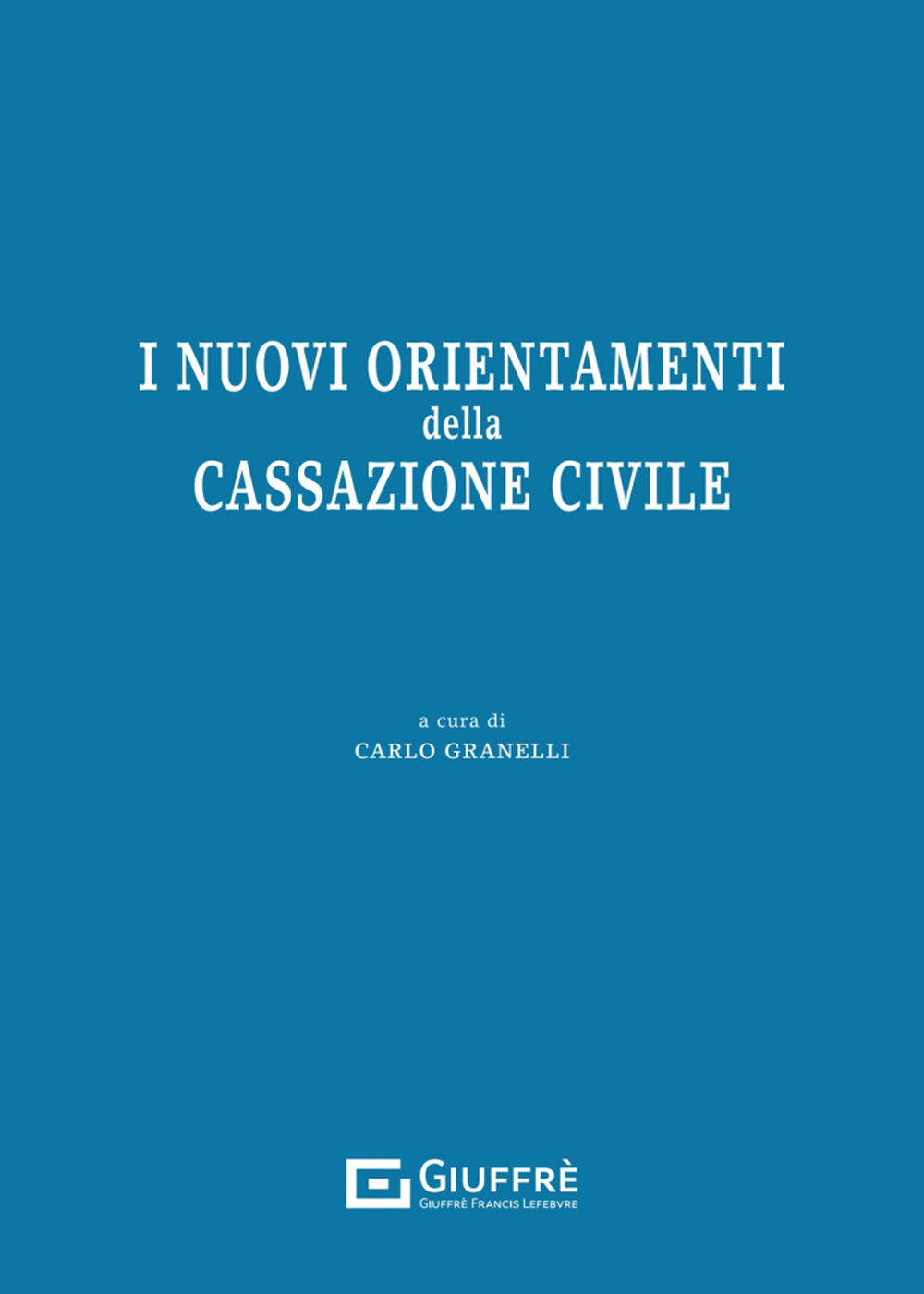 I nuovi orientamenti della Cassazione civile