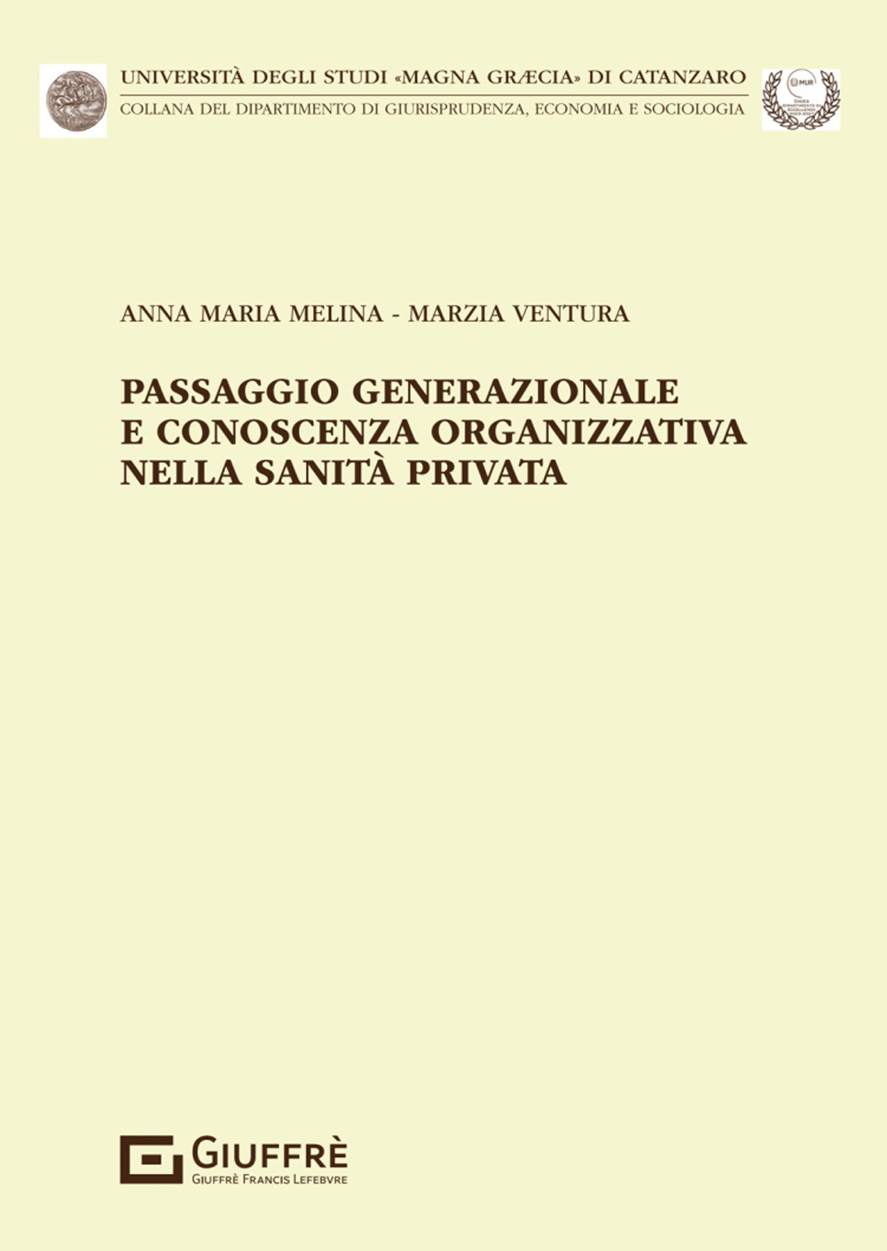 Passaggio generazionale e conoscenza organizzativa nella sanità privata