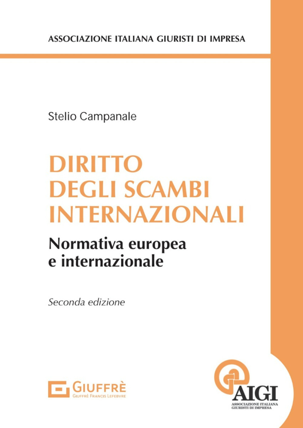 Diritto degli scambi internazionali. Normativa europea e internazionale