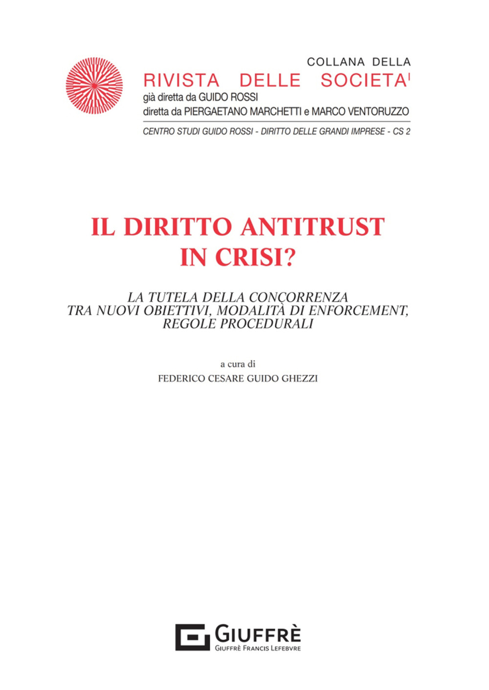 Il diritto antitrust in crisi?