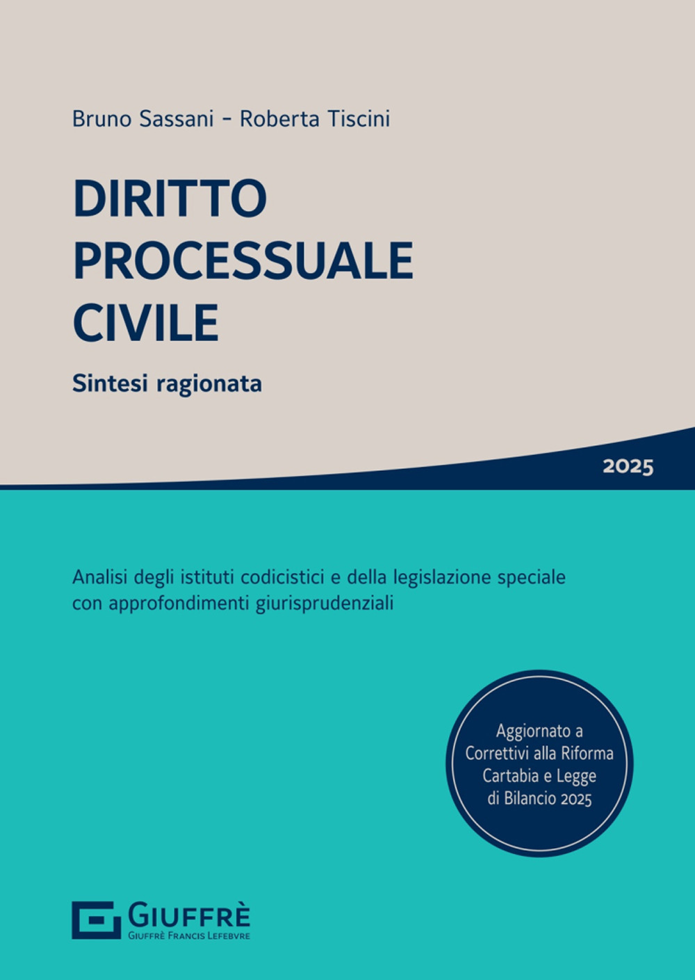 Diritto processuale civile. Sintesi ragionata. Analisi degli istituti codicistici e della legislazione speciale con approfondimenti giurisprudenziali