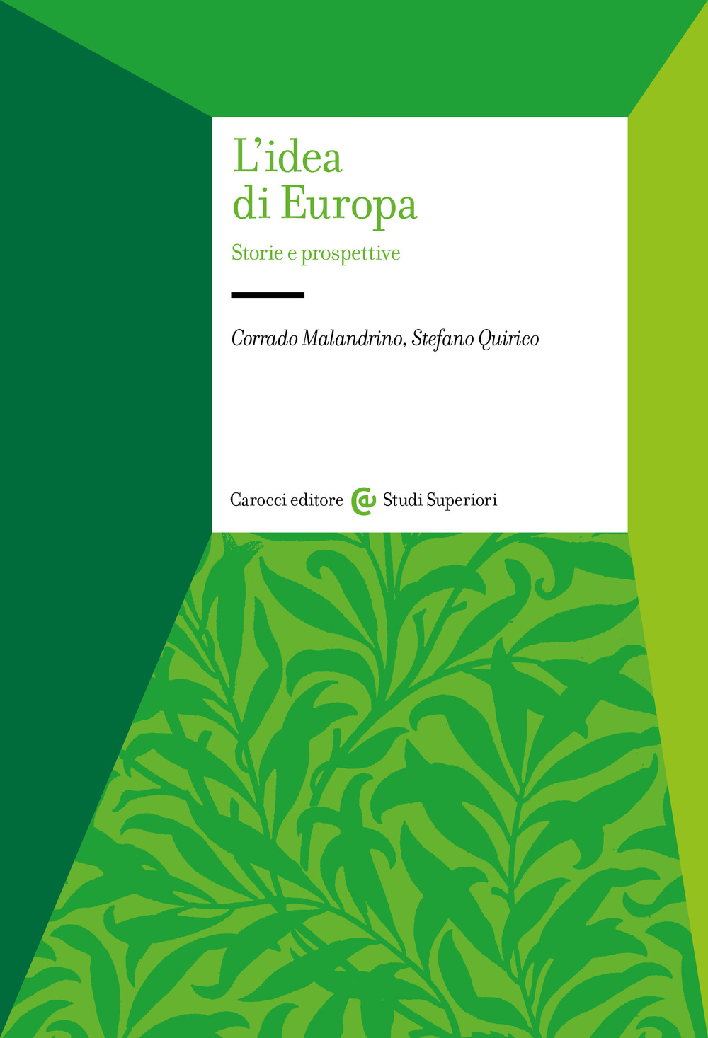 L'idea di Europa. Storie e prospettive