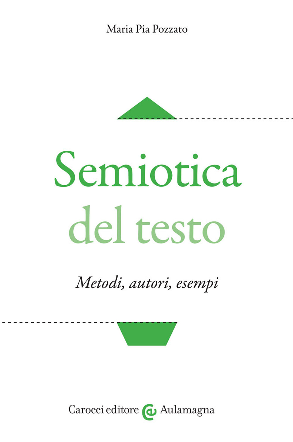 Semiotica del testo. Metodi, autori, esempi