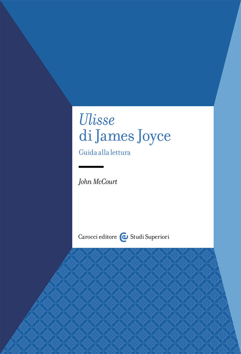 «Ulisse» di James Joyce. Guida alla lettura