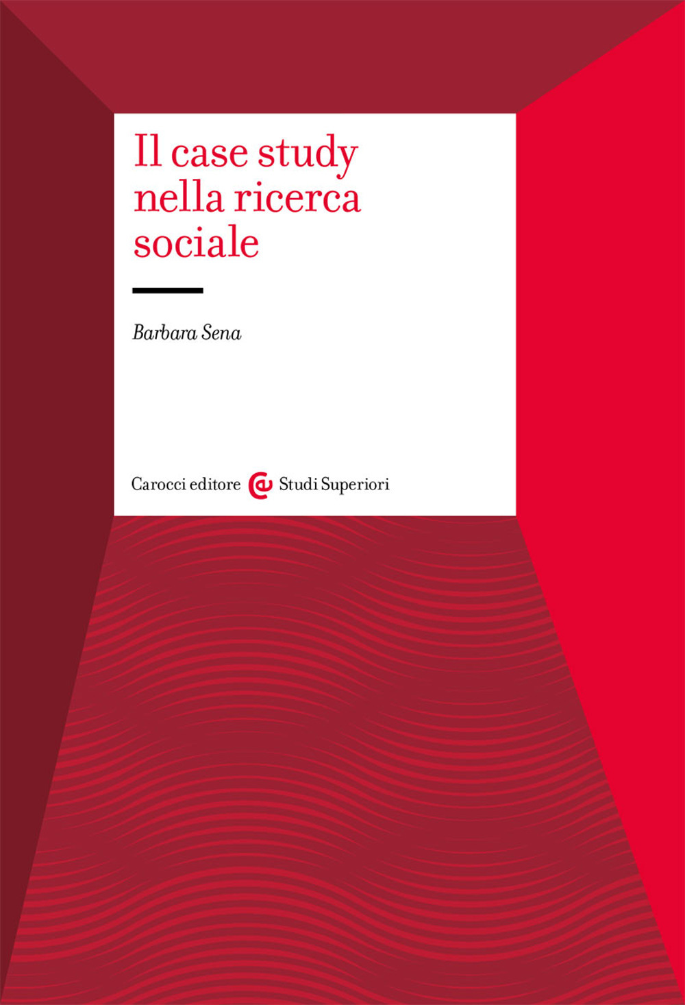 Il case study nella ricerca sociale