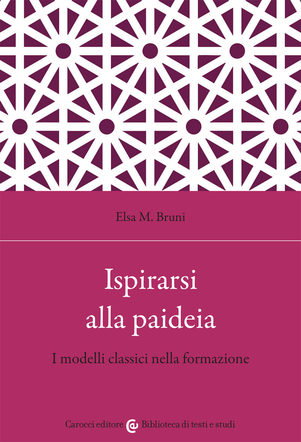 Ispirarsi alla paideia. I modelli classici nella formazione