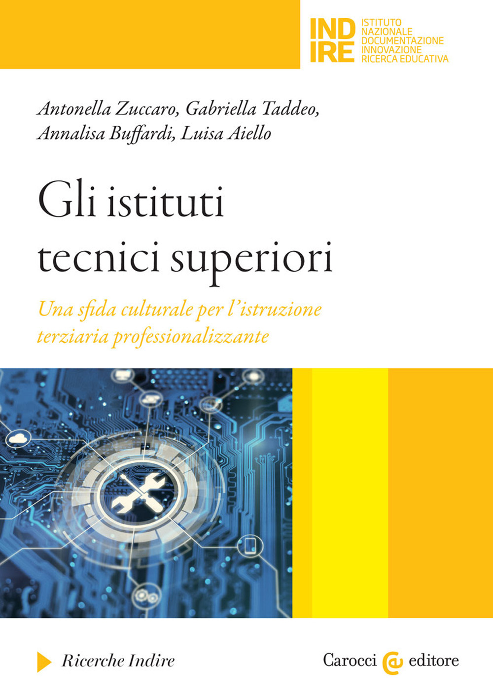 Gli istituti tecnici superiori Una sfida culturale per l'istruzione terziaria professionalizzante