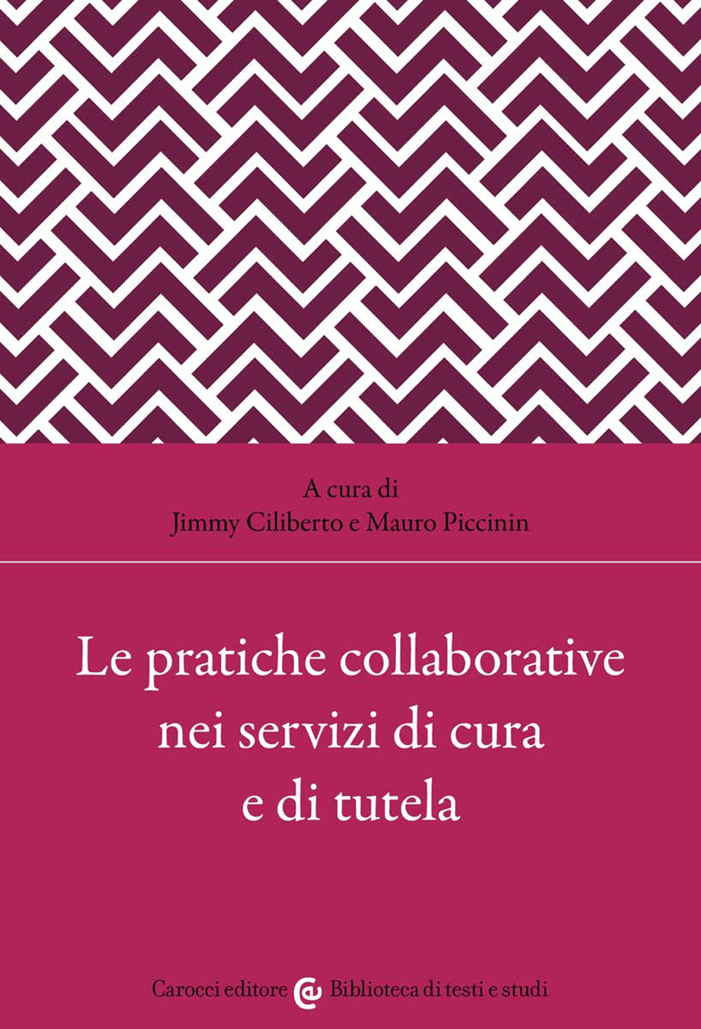 Le pratiche collaborative nei servizi di cura e di tutela