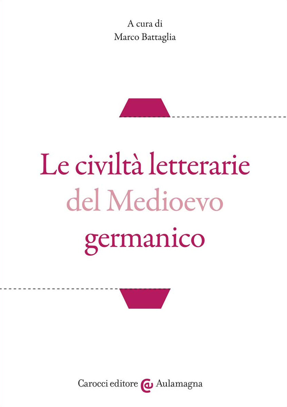 Le civiltà letterarie del Medioevo germanico