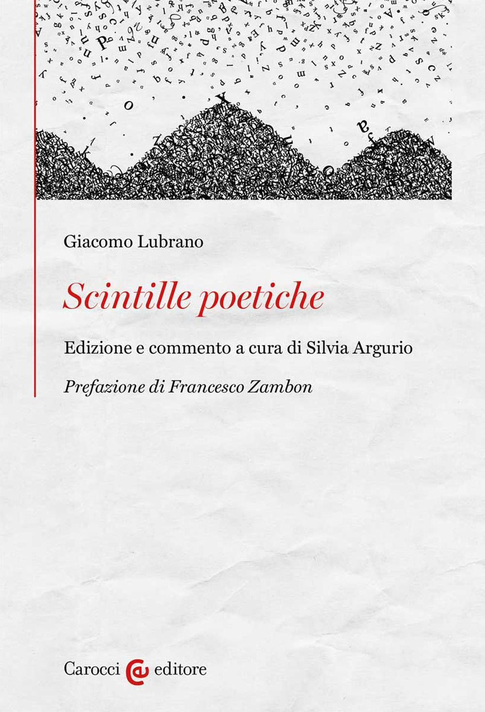 Scintille poetiche. Ediz. critica