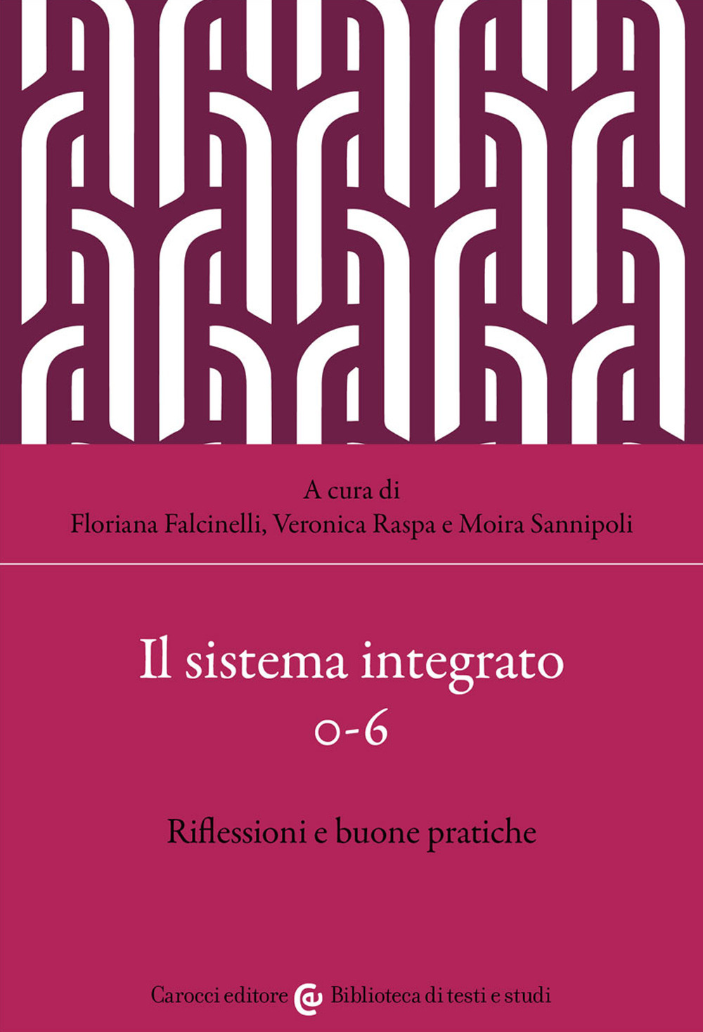 Il sistema integrato 0-6. Riflessioni e buone pratiche