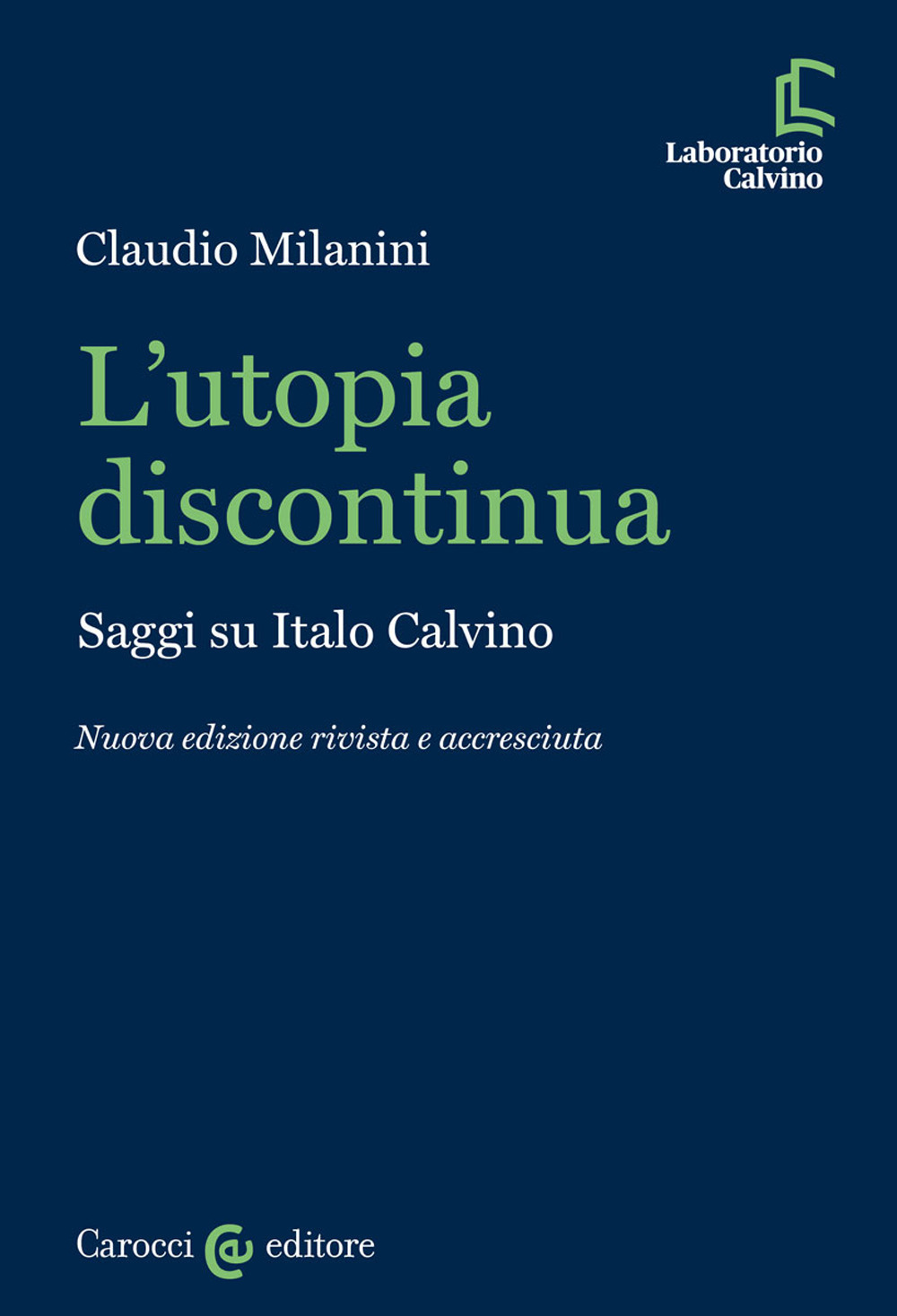 L'utopia discontinua. Saggi su Italo Calvino